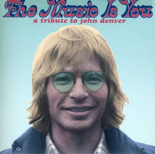 The Music Is You  
a tribute to John Denver