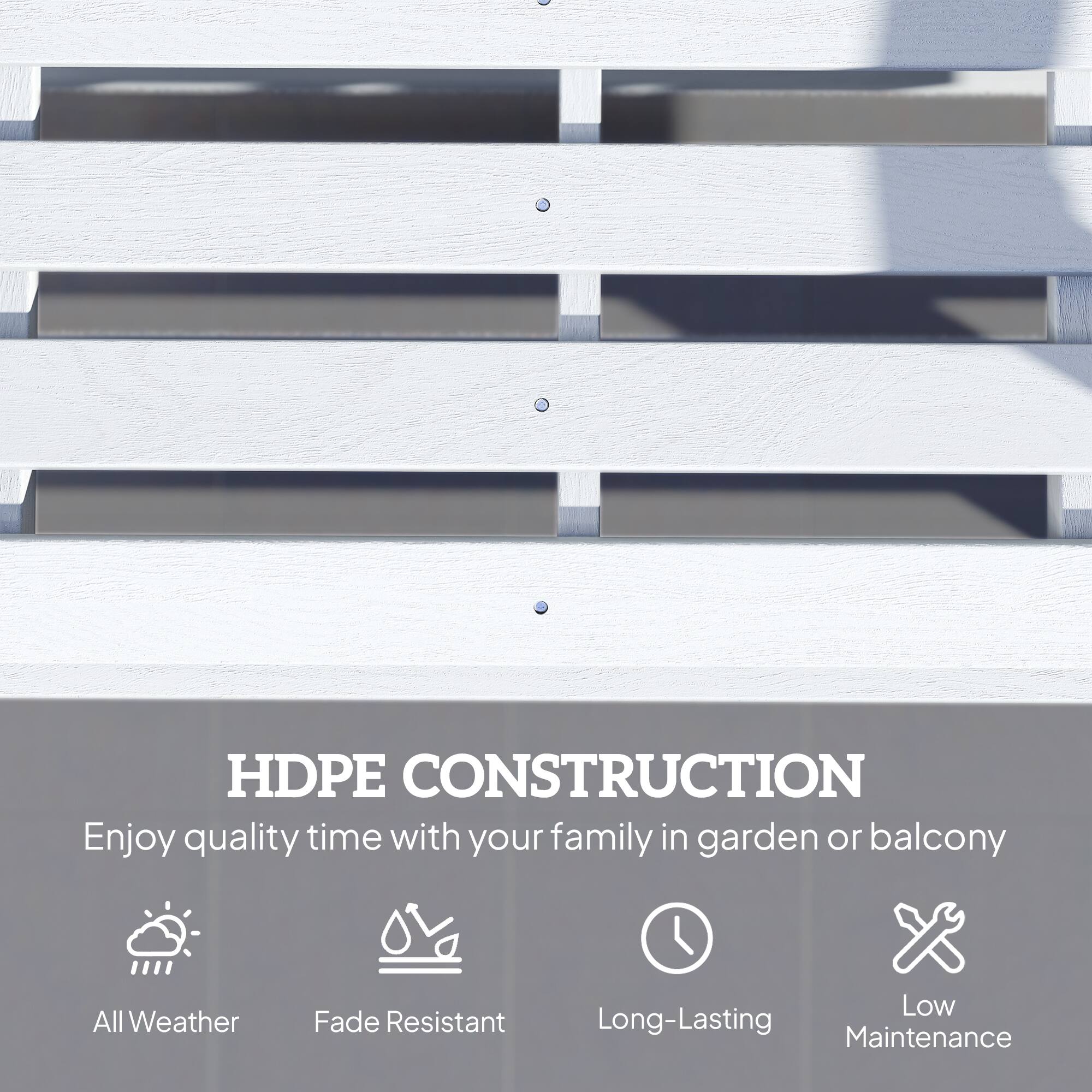 HDPE CONSTRUCTION  
Enjoy quality time with your family in garden or balcony  

- All Weather  
- Fade Resistant  
- Long-Lasting  
- Low Maintenance