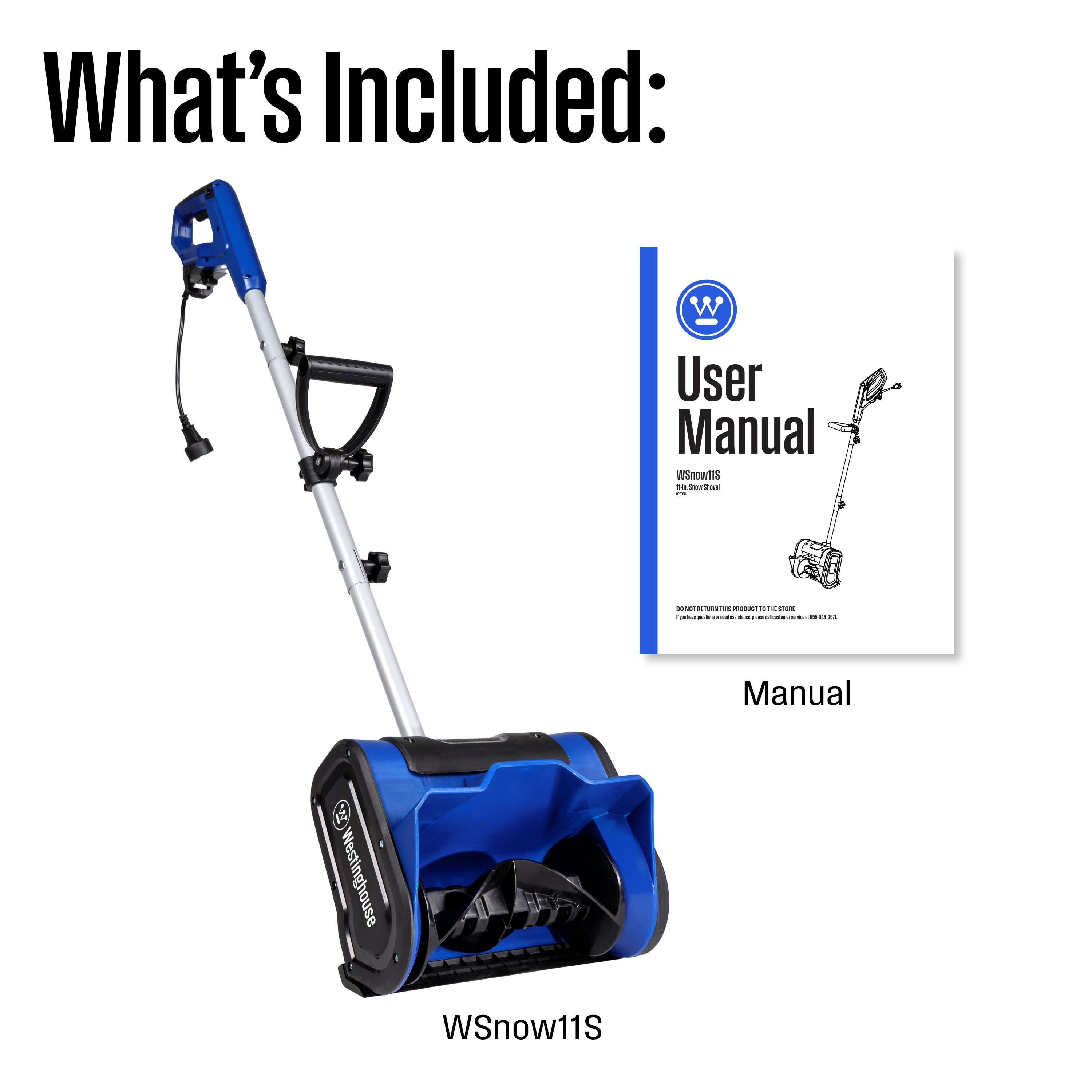 What's Included:  
- User Manual  
- Westinghouse WSnow11S