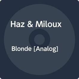 Haz & Miloux - Blonde - VINYL LP