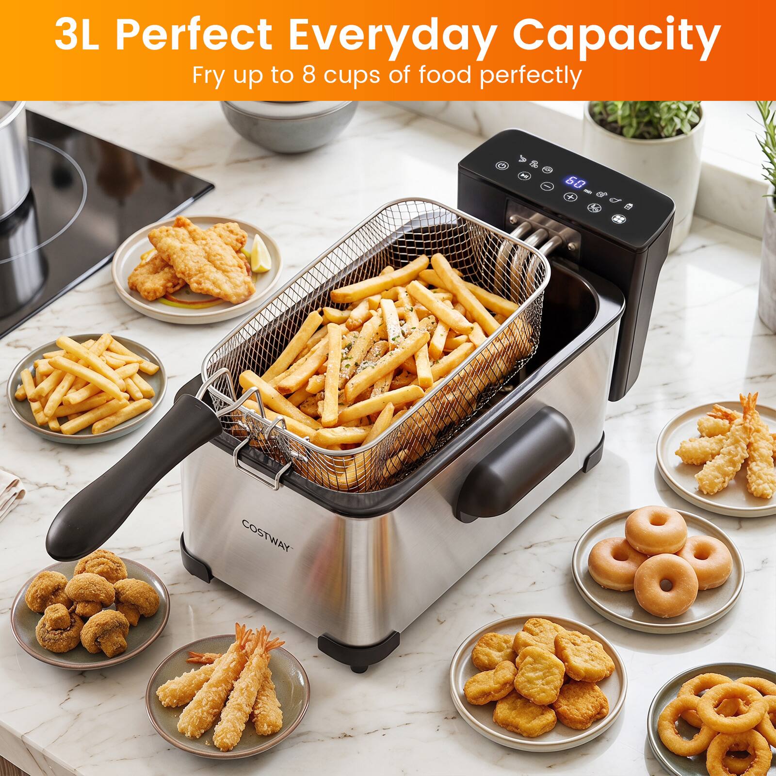 3L Perfect Everyday Capacity  
Fry up to 8 cups of food perfectly