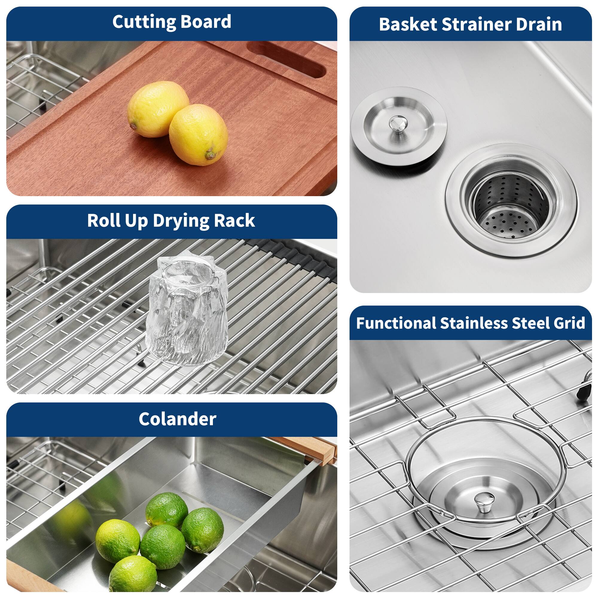 - Cutting Board
- Basket Strainer Drain
- Roll Up Drying Rack
- Functional Stainless Steel Grid
- Colander