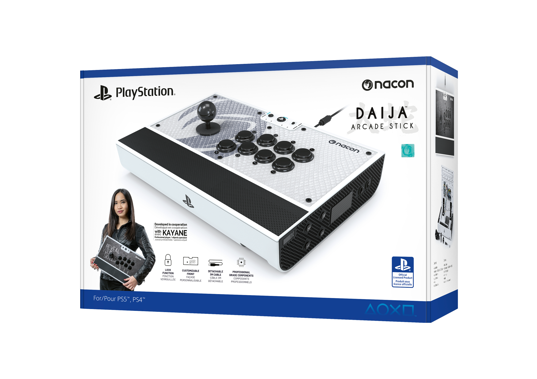 PlayStation  
nacon DAIJA ARCADE STICK  
Developed in cooperation with KAYANE  
REVEAL SKILLS  
EPORY  
CUSTOMIZABLE FRONT  
DETACHABLE 3M CABLE  
PROFESSIONAL GRADE COMPONENTS  
LOCK FUNCTION  
PERSONNALISABLE  
DETACHABLE  
PROFESSIONNELS  
FONCTION VERROUILLEE  
Official Licensed Product  
For/Pour PS5, PS4