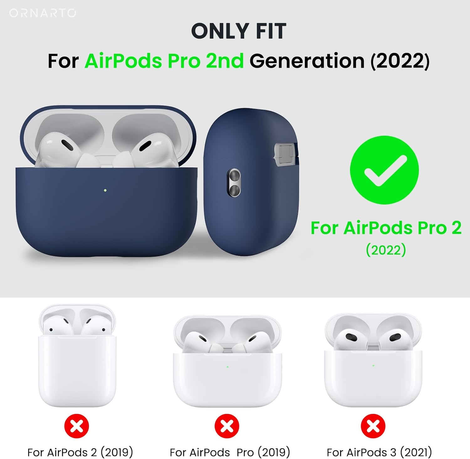 ORNARTO ONLY FIT For AirPods Pro 2nd Generation (2022) For AirPods Pro 2 (2022) x For AirPods 2 (2019) x For AirPods Pro (2019) x For AirPods 3 (2021)