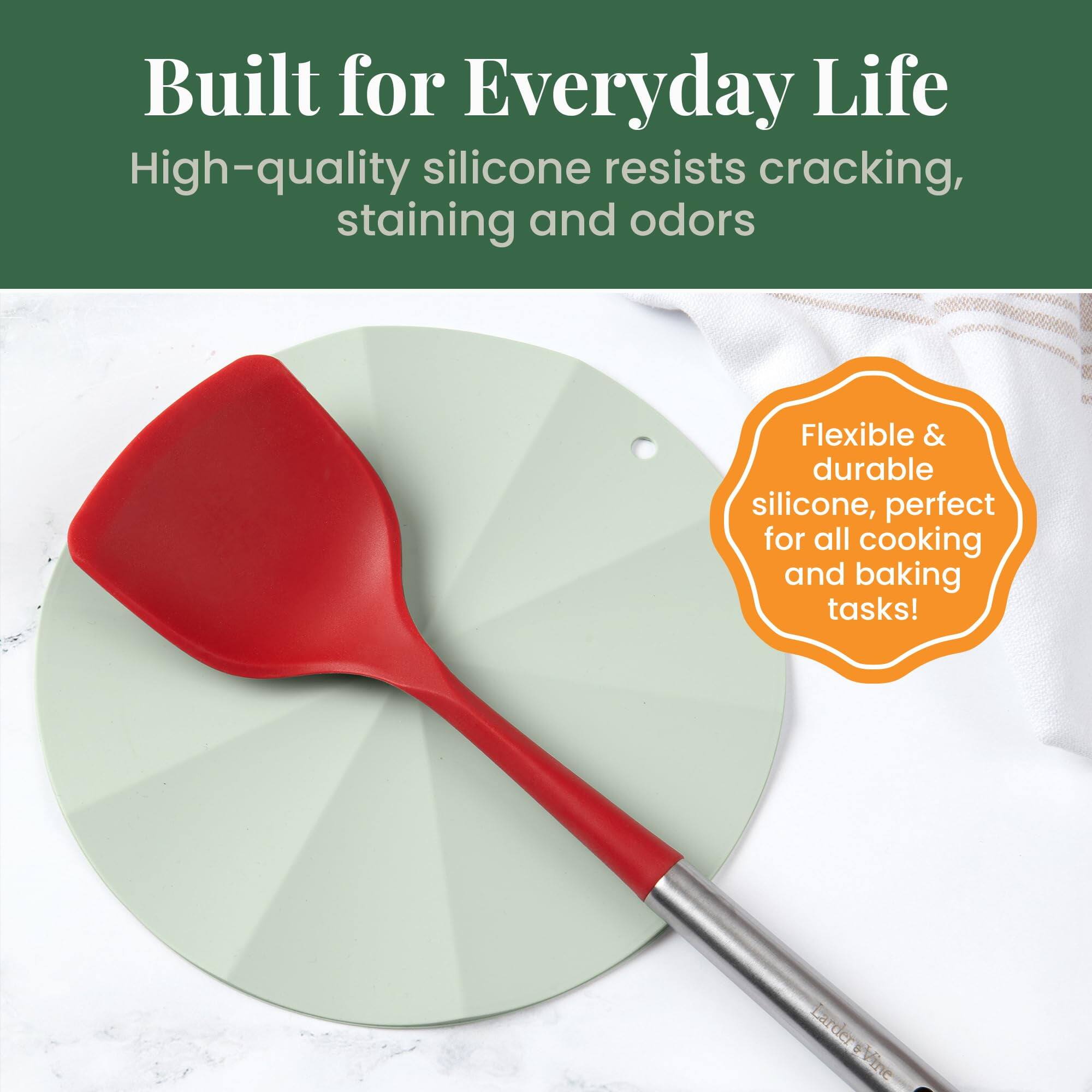Built for Everyday Life  
High-quality silicone resists cracking, staining and odors  

Flexible & durable silicone, perfect for all cooking and baking tasks!