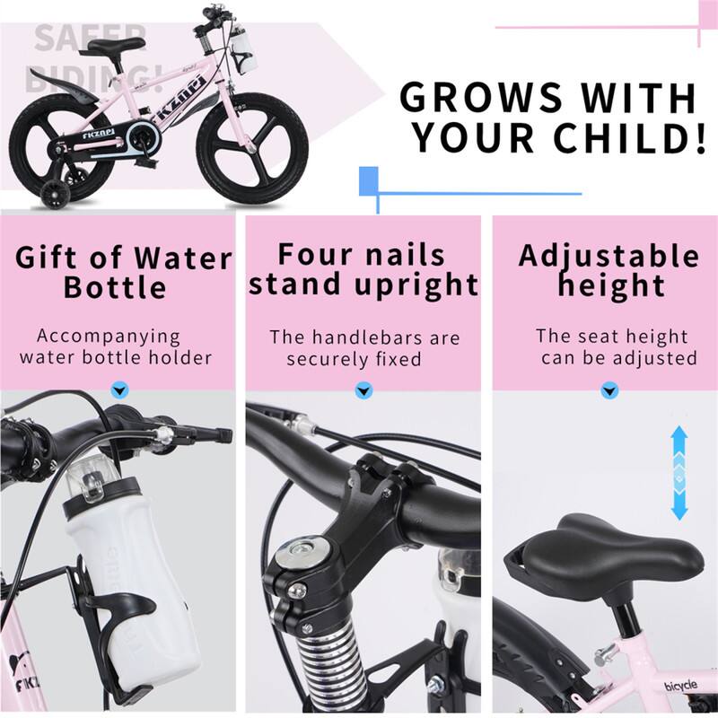 SAFER BIDING!  
KZIP FKTPI GROWS WITH YOUR CHILD!  

Gift of Water Bottle  
Accompanying water bottle holder  

Four nails stand upright  
The handlebars are securely fixed  

Adjustable height  
The seat height can be adjusted
