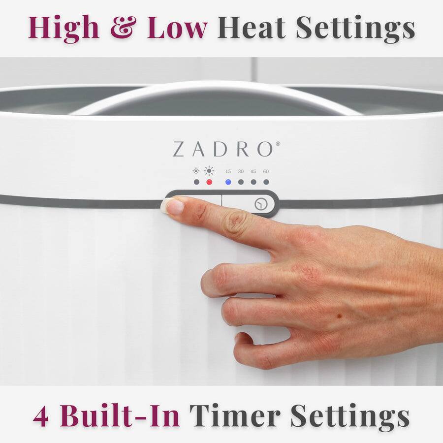 High & Low Heat Settings

ZADRO

4 Built-In Timer Settings