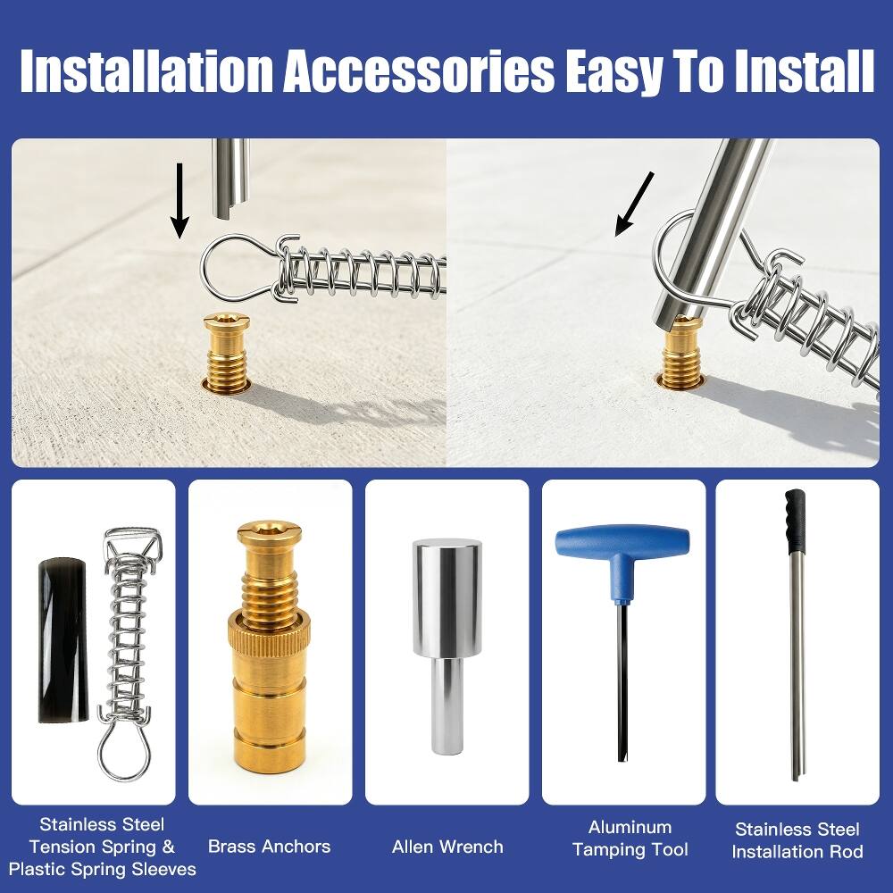 Installation Accessories Easy To Install  
Stainless Steel Tension Spring & Brass Anchors Plastic Spring Sleeves  
Allen Wrench  
Aluminum Tamping Tool  
Stainless Steel Installation Rod