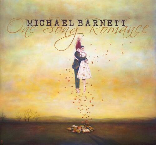 MICHAEL BARNETT  
One Song Romance
