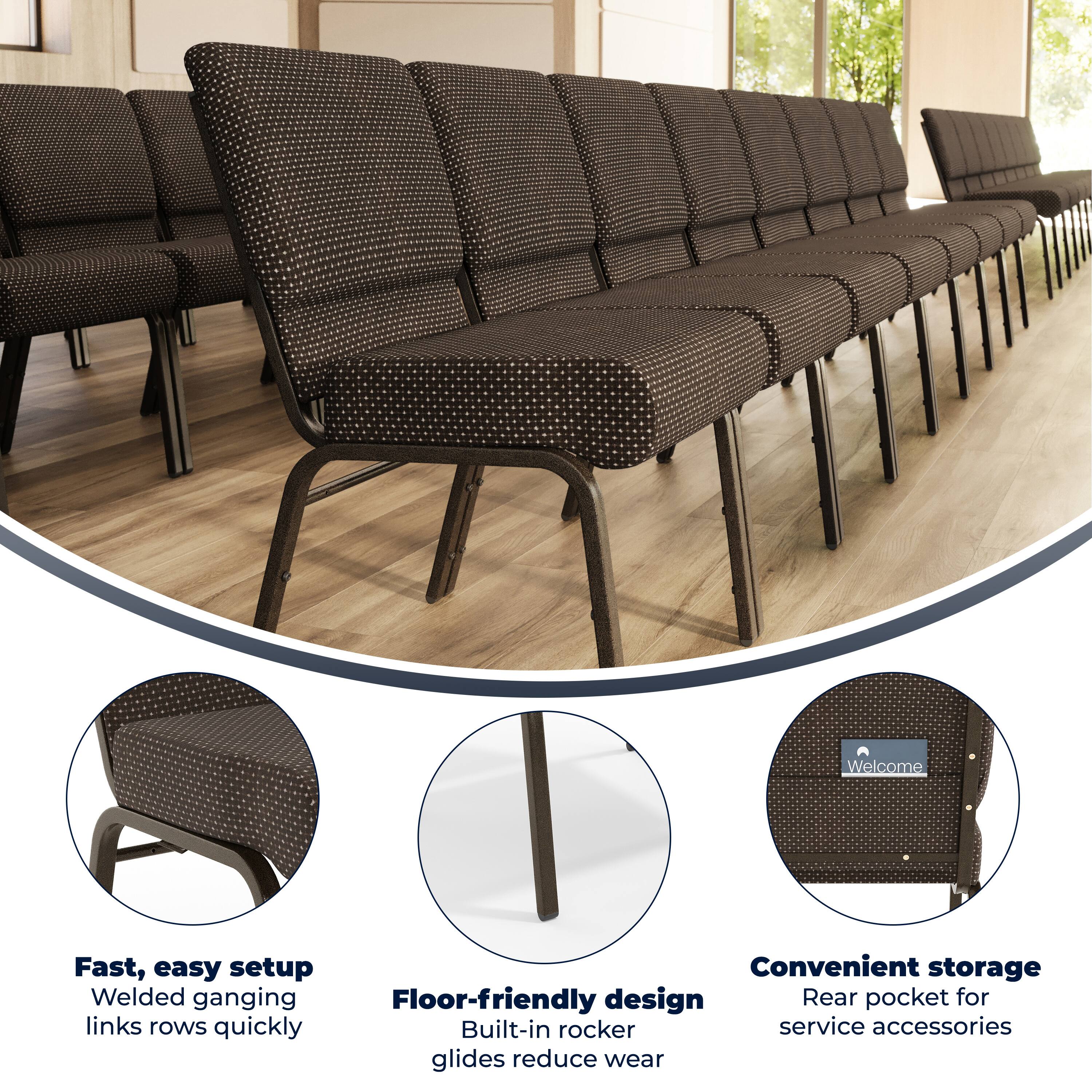 Welcome  
Fast, easy setup  
Convenient storage  
Welded ganging links rows quickly  
Floor-friendly design  
Built-in rocker glides reduce wear  
Rear pocket for service accessories