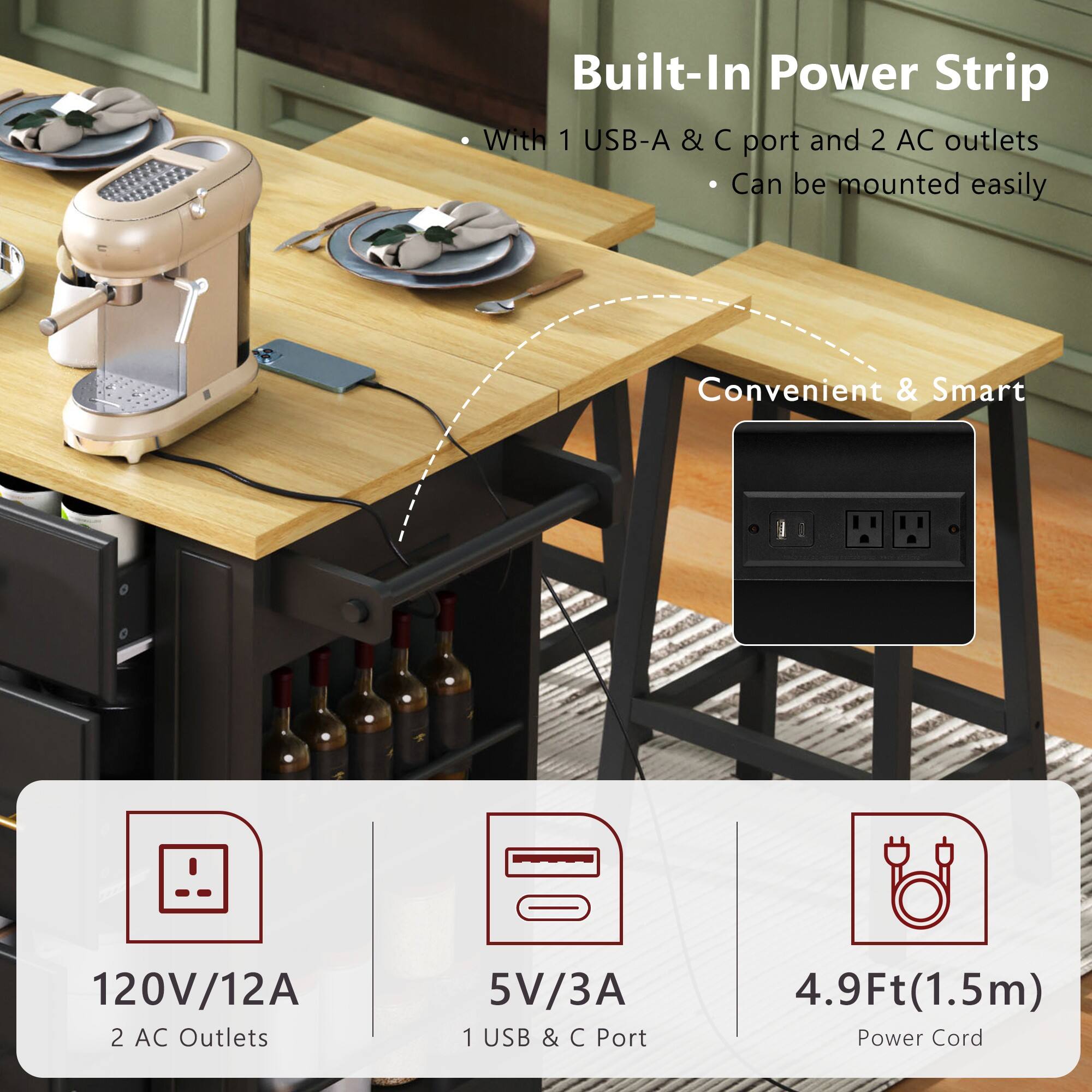 Built-In Power Strip  
- With 1 USB-A & C port and 2 AC outlets  
- Can be mounted easily  

Convenient & Smart  

120V/12A  
2 AC Outlets  

5V/3A  
1 USB & C Port  

4.9Ft (1.5m) Power Cord