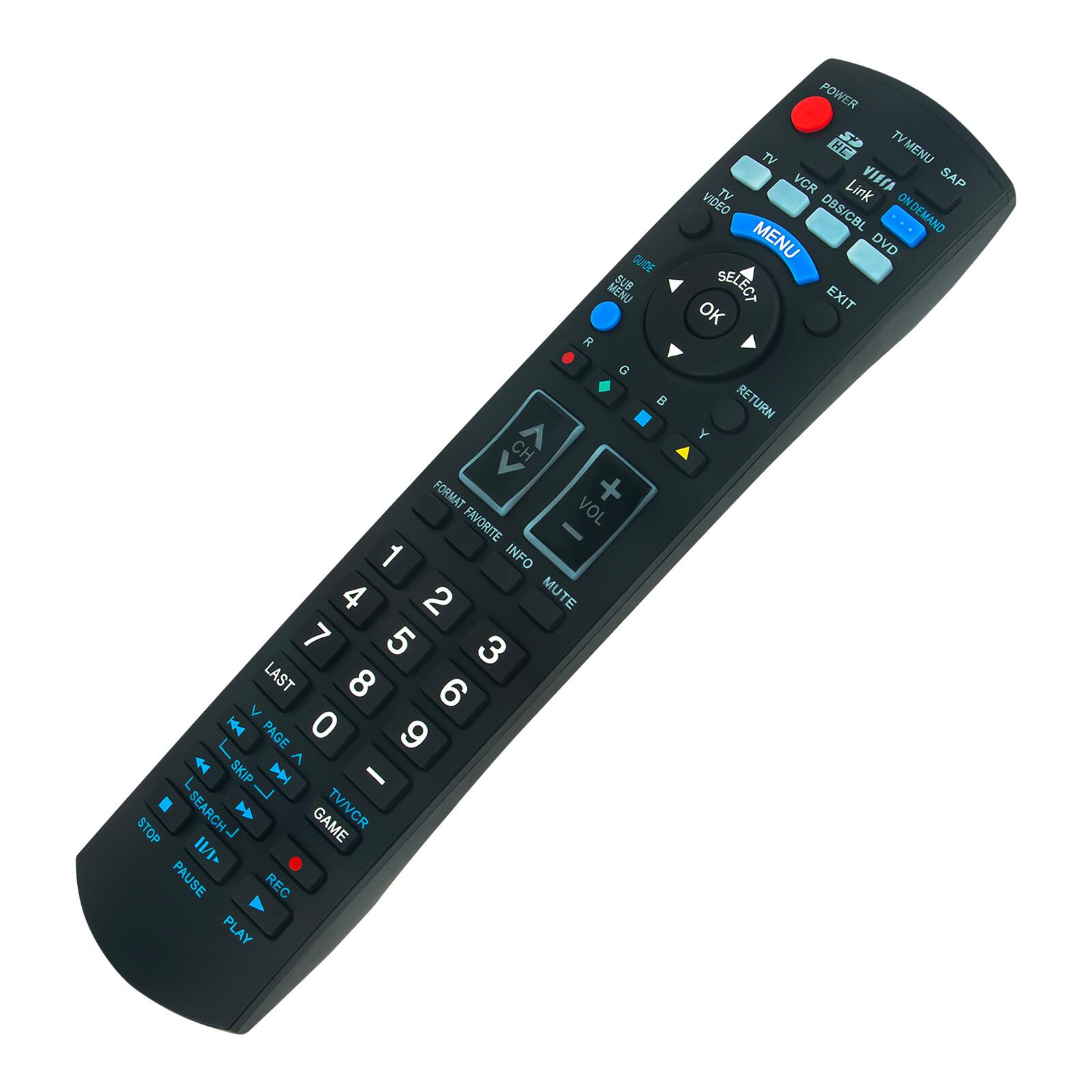 Sure, here is the corrected and grouped text from the image:

**Top Section:**
- POWER
- TV MENU
- SAP
- TV
- VCR
- LINK
- ON DEMAND
- DBS/CBL
- DVD
- MENU
- EXIT
- OK
- RETURN

**Middle Section:**
- GUIDE
- SUB MENU
- R
- G
- B
- Y
- VOL
- CH
- FORMAT FAVORITE
- INFO
- MUTE
- LAST
- V PAGE
- SKIP
- SEARCH
- STOP
- PAUSE
- REC
- PLAY
- TV/VCR
- GAME

**Bottom Section:**
- 1
- 2
- 3
- 4
- 5
- 6
- 7
- 8
- 9
- 0
- - (Minus)
- + (Plus)