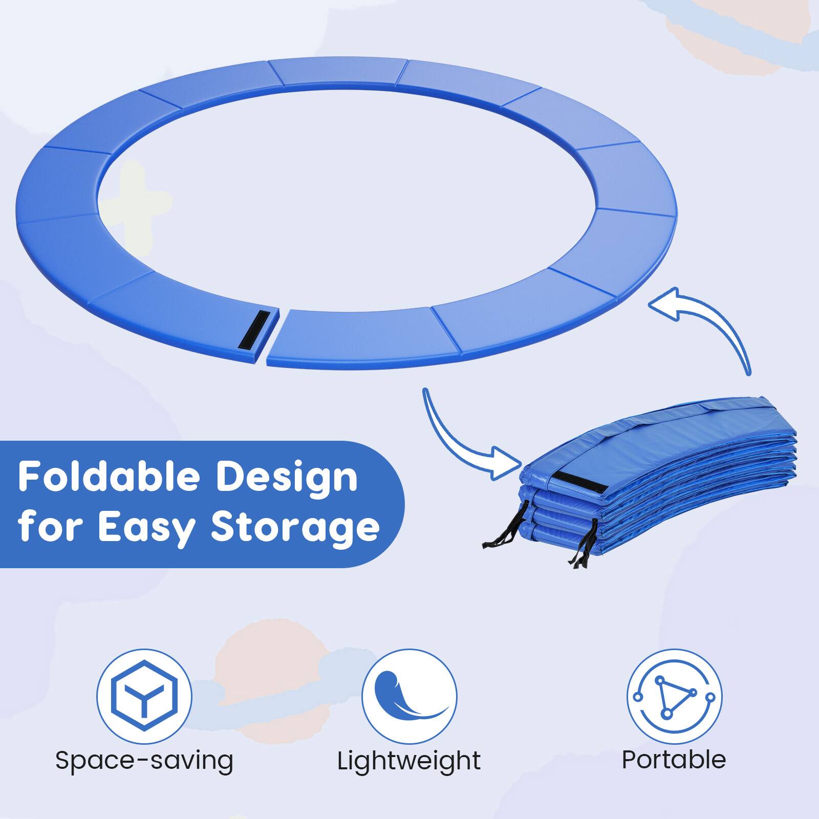 Foldable Design for Easy Storage  
Space-saving  
Lightweight  
Portable