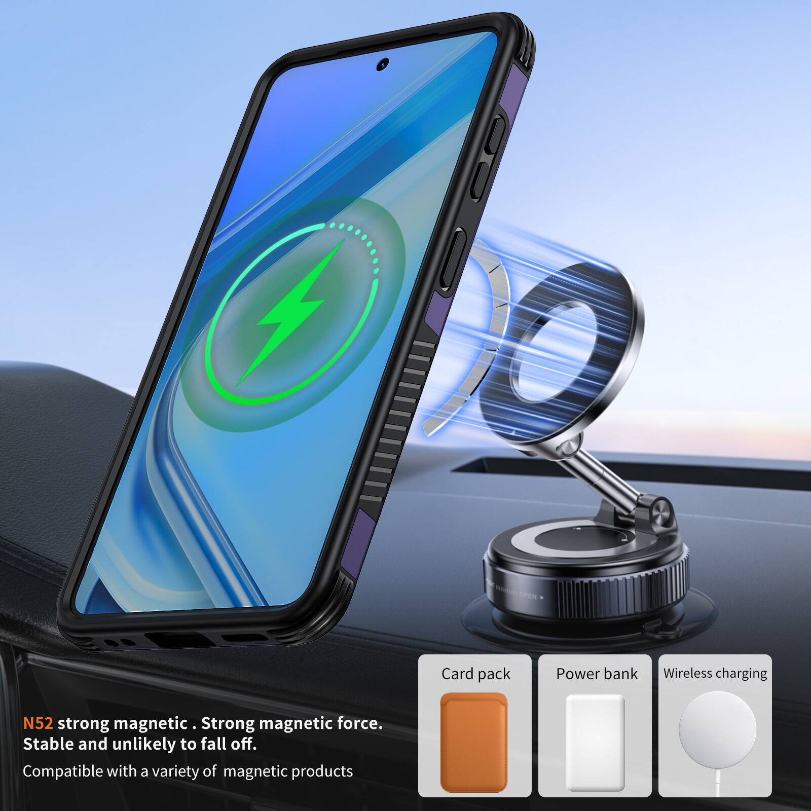 OPEN

Card pack
Power bank
Wireless charging

N52 strong magnetic. Strong magnetic force. Stable and unlikely to fall off. Compatible with a variety of magnetic products
