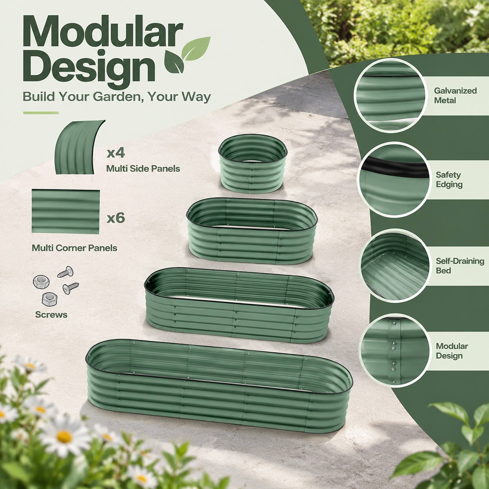 Modular Design  
Build Your Garden, Your Way  

- x4 Multi Side Panels  
- x6 Multi Corner Panels  
- Screws  

Galvanized Metal  
Safety Edging  
Self-Draining Bed  
Modular Design