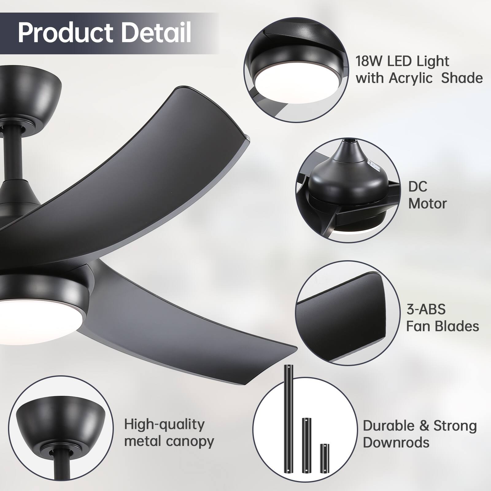 Product Detail

- 18W LED Light with Acrylic Shade
- DC Motor
- 3-ABS Fan Blades
- High-quality metal canopy
- Durable & Strong Downrods