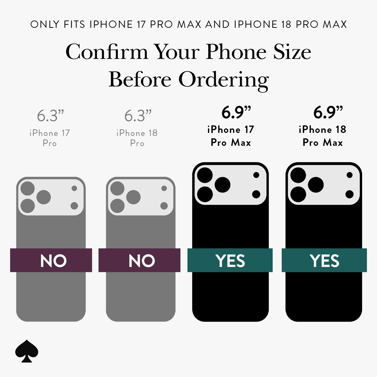 ONLY FITS IPHONE 17 PRO MAX AND IPHONE 18 PRO MAX

Confirm Your Phone Size Before Ordering

6.3" iPhone 17 Pro NO
6.3" iPhone 18 Pro NO
6.9" iPhone 17 Pro Max YES
6.9" iPhone 18 Pro Max YES