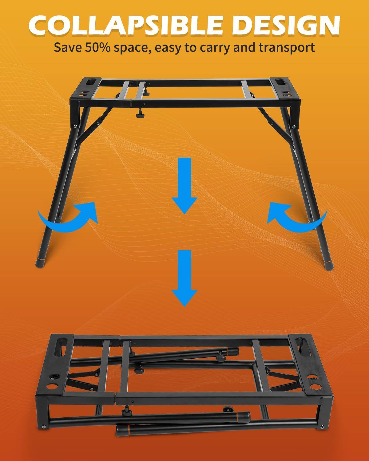 COLLAPSIBLE DESIGN  
Save 50% space, easy to carry and transport