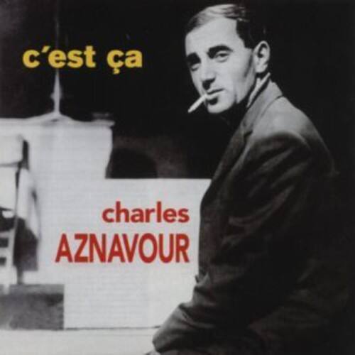 Charles Aznavour - C'est Ca   - COMPACT DISCS [CD] price history on PriceWatchPro
