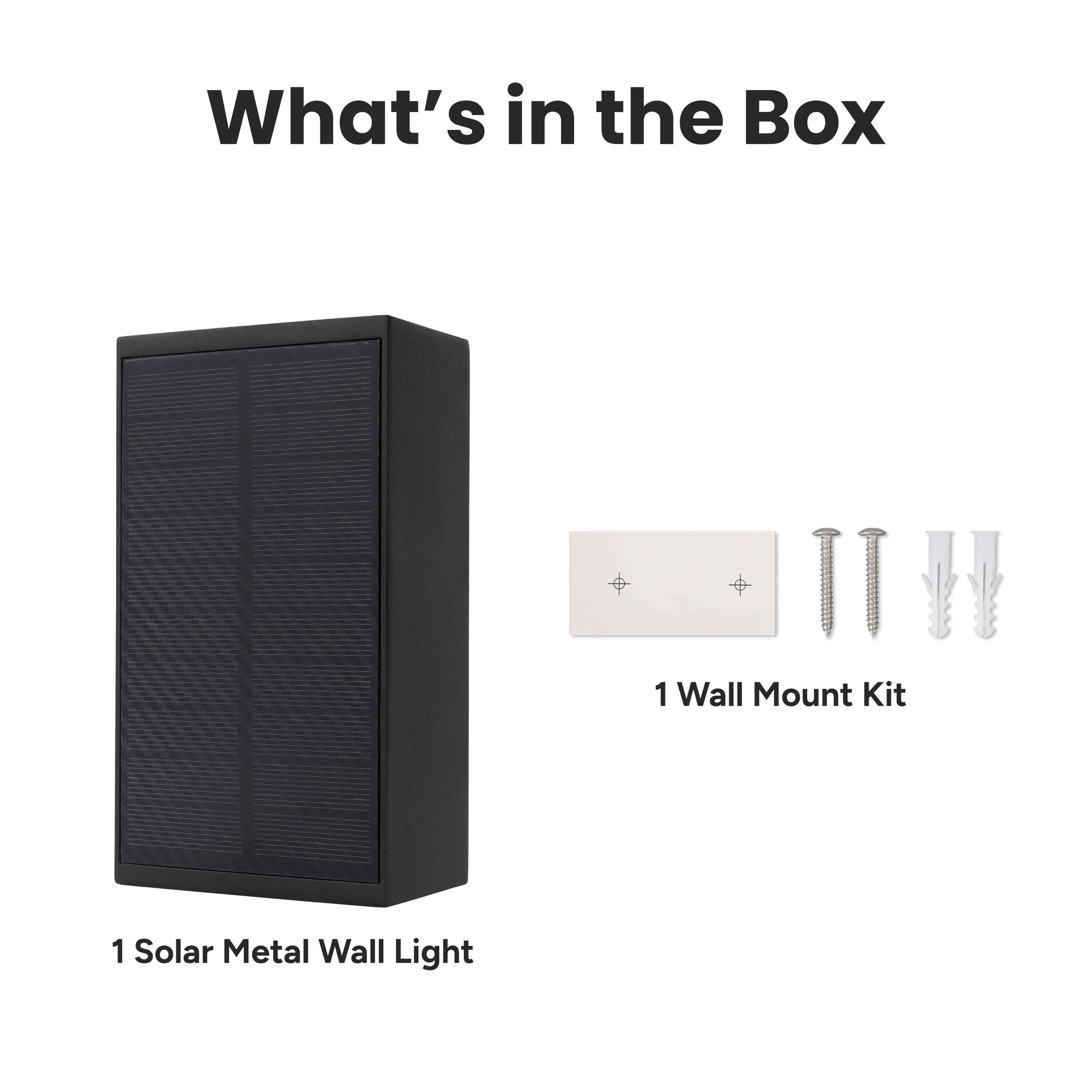 What's in the Box

1 Solar Metal Wall Light

1 Wall Mount Kit