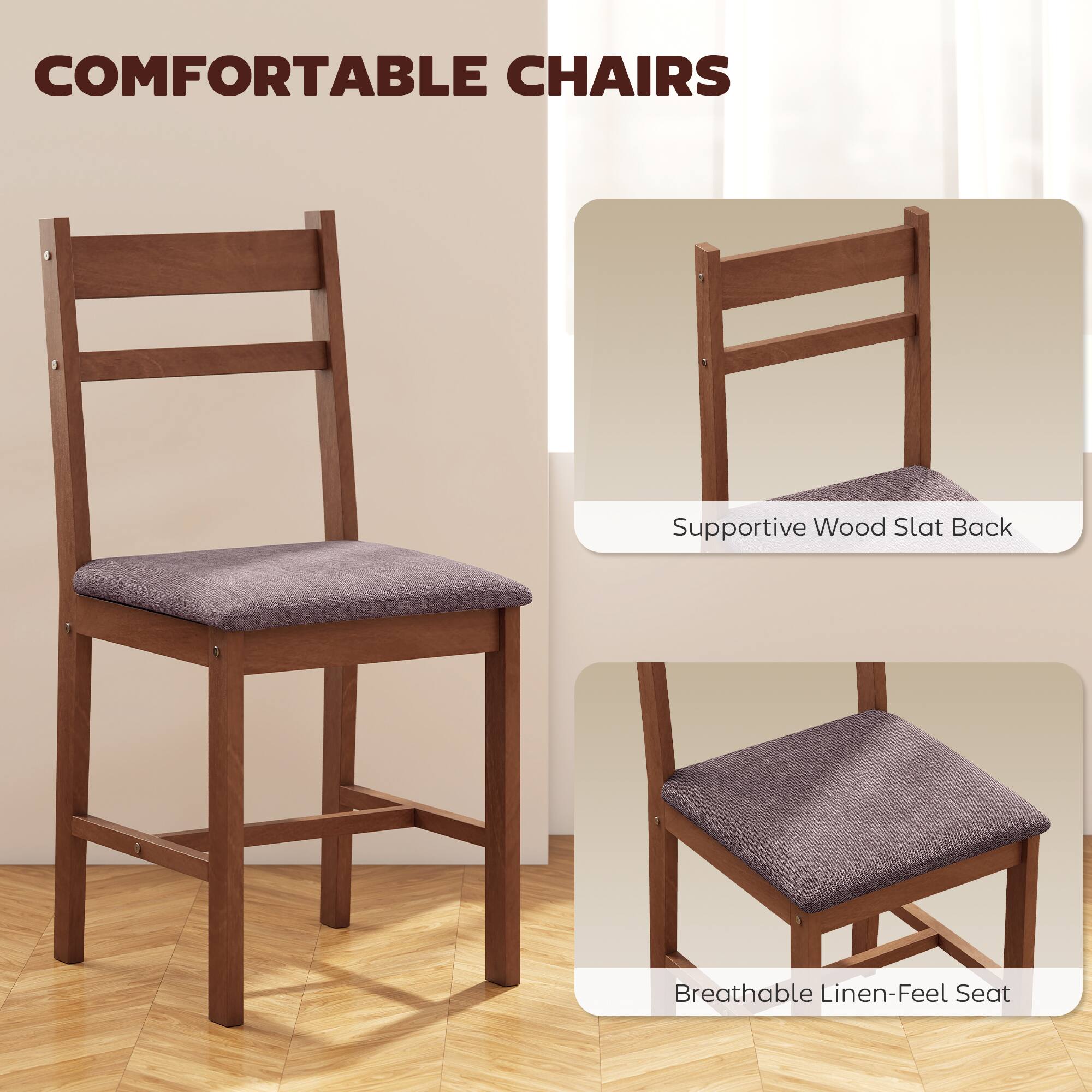 COMFORTABLE CHAIRS

Supportive Wood Slat Back

Breathable Linen-Feel Seat