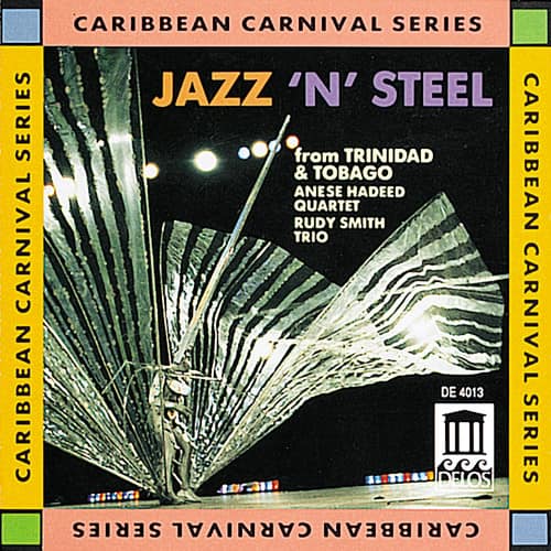 Rudy Smith - Jazz N Steel from Trinidad & Tobago  - COMPACT DISCS