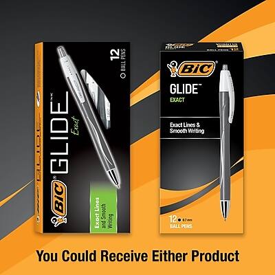 GLIDE Exact  
Exact Lines & Smooth Writing  
12 BALL PENS  

BIC GLIDE EXACT  
Exact Lines & Smooth Writing  
12 BALL PENS  

You Could Receive Either Product