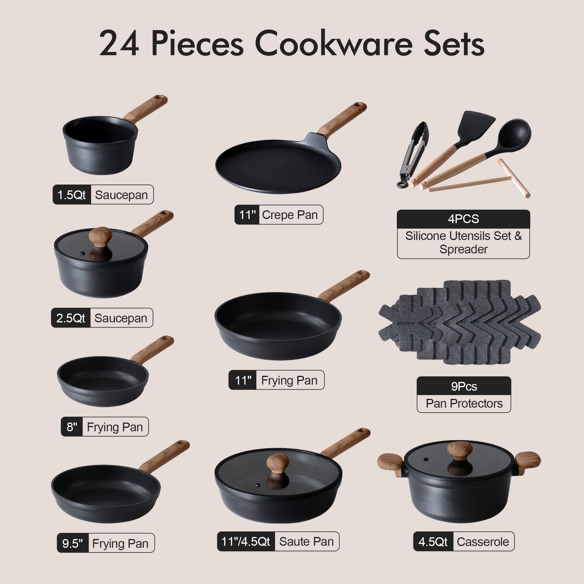 24 Pieces Cookware Sets

1.5Qt Saucepan  
11" Crepe Pan  
4PCS Silicone Utensils Set & Spreader  
2.5Qt Saucepan  
11" Frying Pan  
9Pcs Pan Protectors  
8" Frying Pan  
9.5" Frying Pan  
11"/4.5Qt Saute Pan  
4.5Qt Casserole
