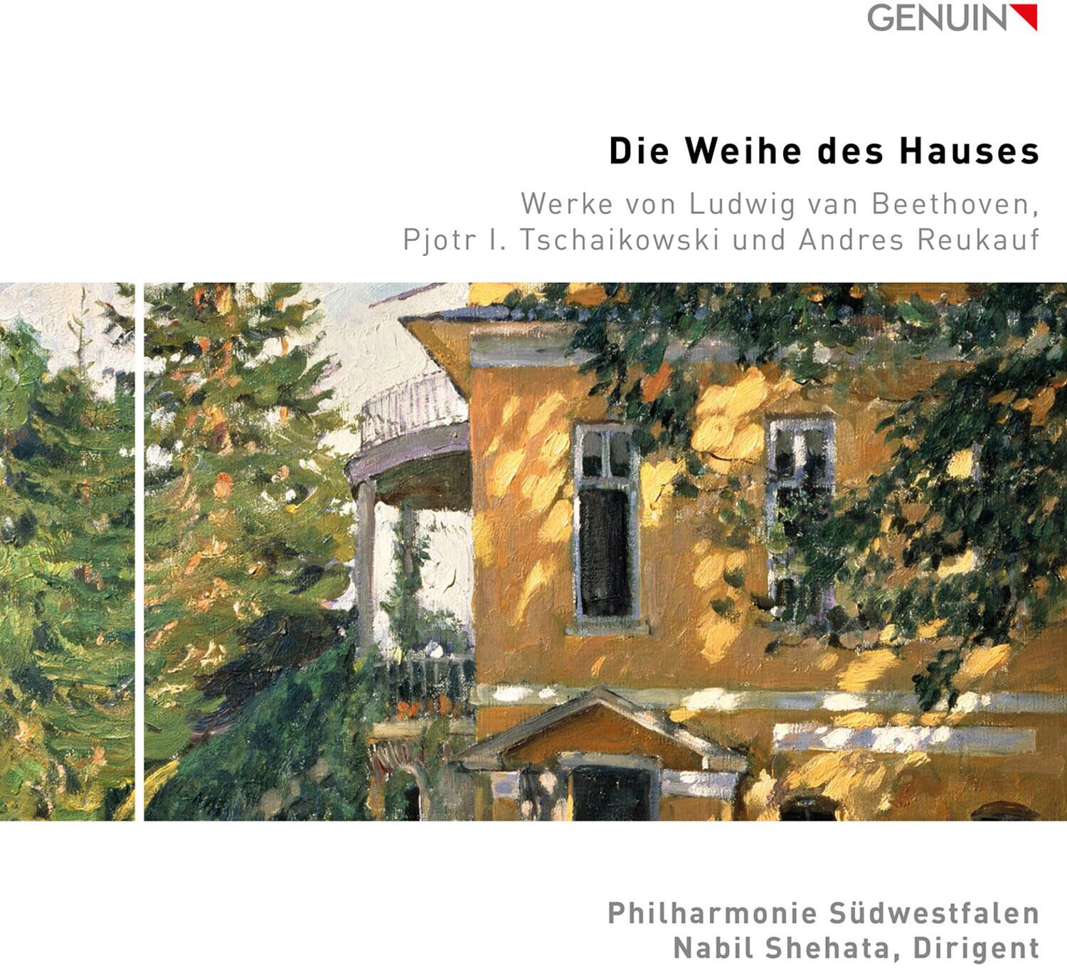 GENUIN

Die Weihe des Hauses  
Werke von Ludwig van Beethoven, Pjotr I. Tschaikowski und Andres Reukauf

Philharmonie Südwüste  
Nabil Shehata, Dirigent