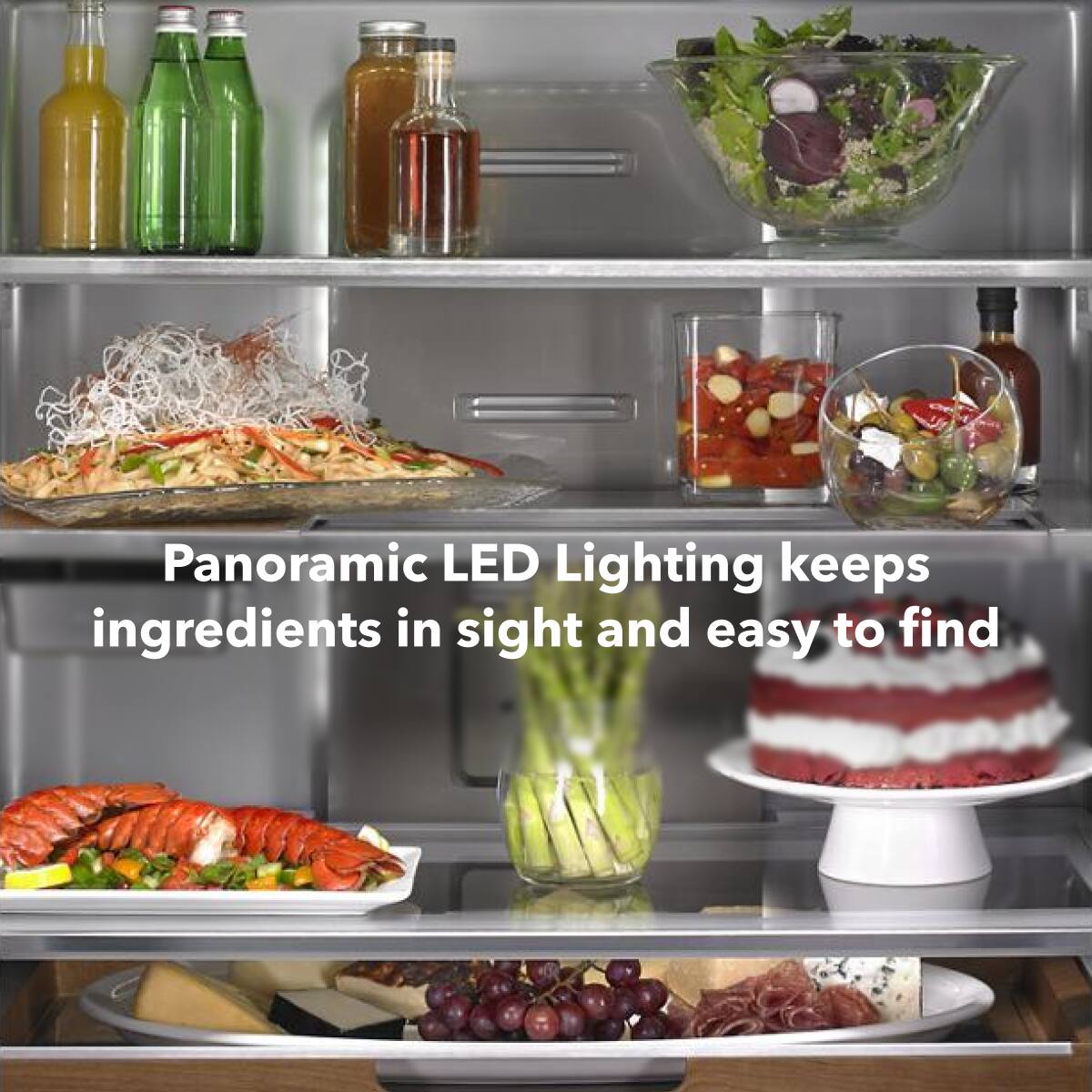 Panoramic LED Lighting keeps ingredients in sight and easy to find
