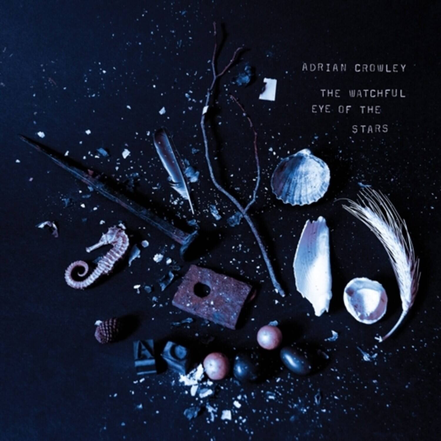 ADRIAN CROWLEY  
THE WATCHFUL EYE OF THE STARS