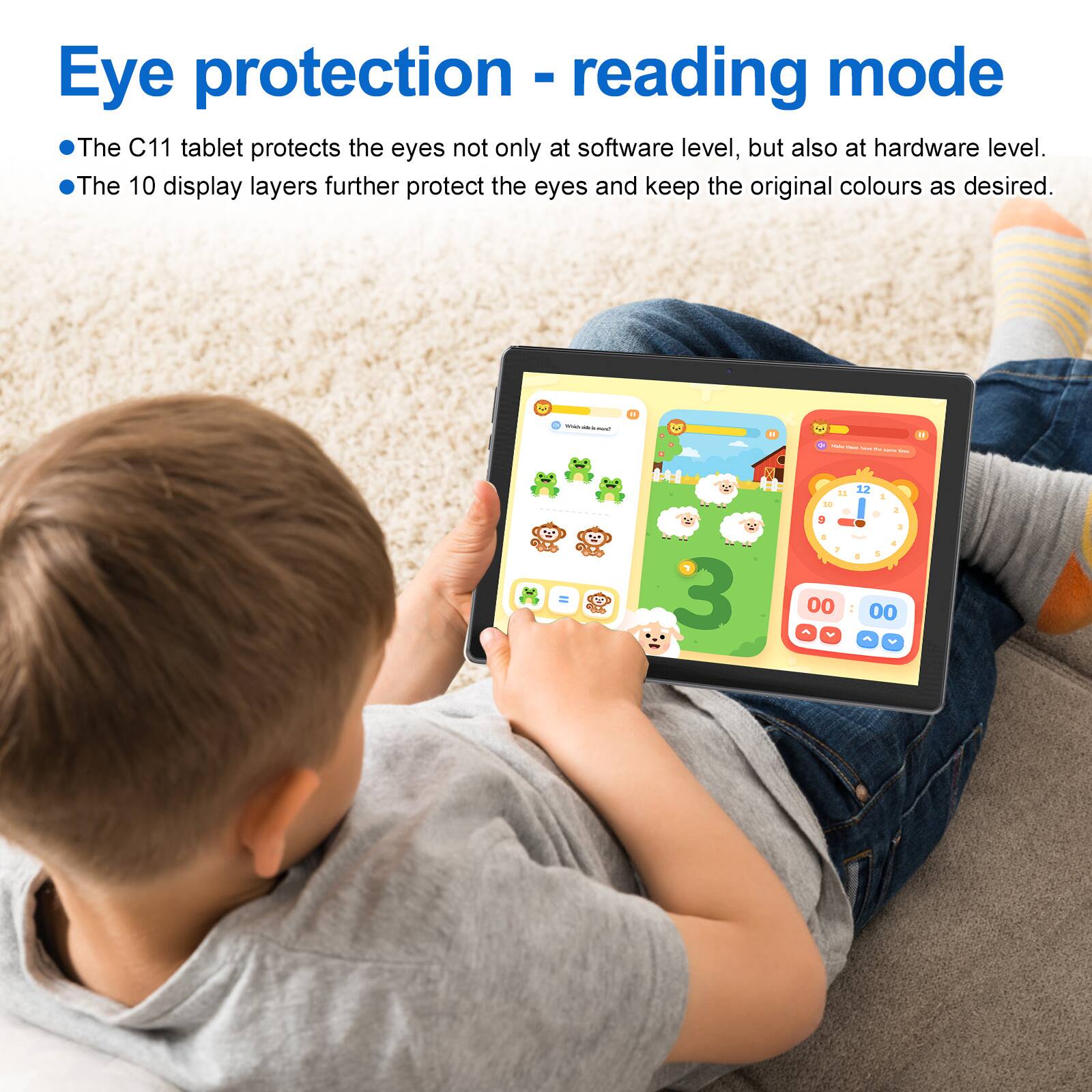 Eye protection - reading mode

- The C11 tablet protects the eyes not only at software level, but also at hardware level.
- The 10 display layers further protect the eyes and keep the original colours as desired.
