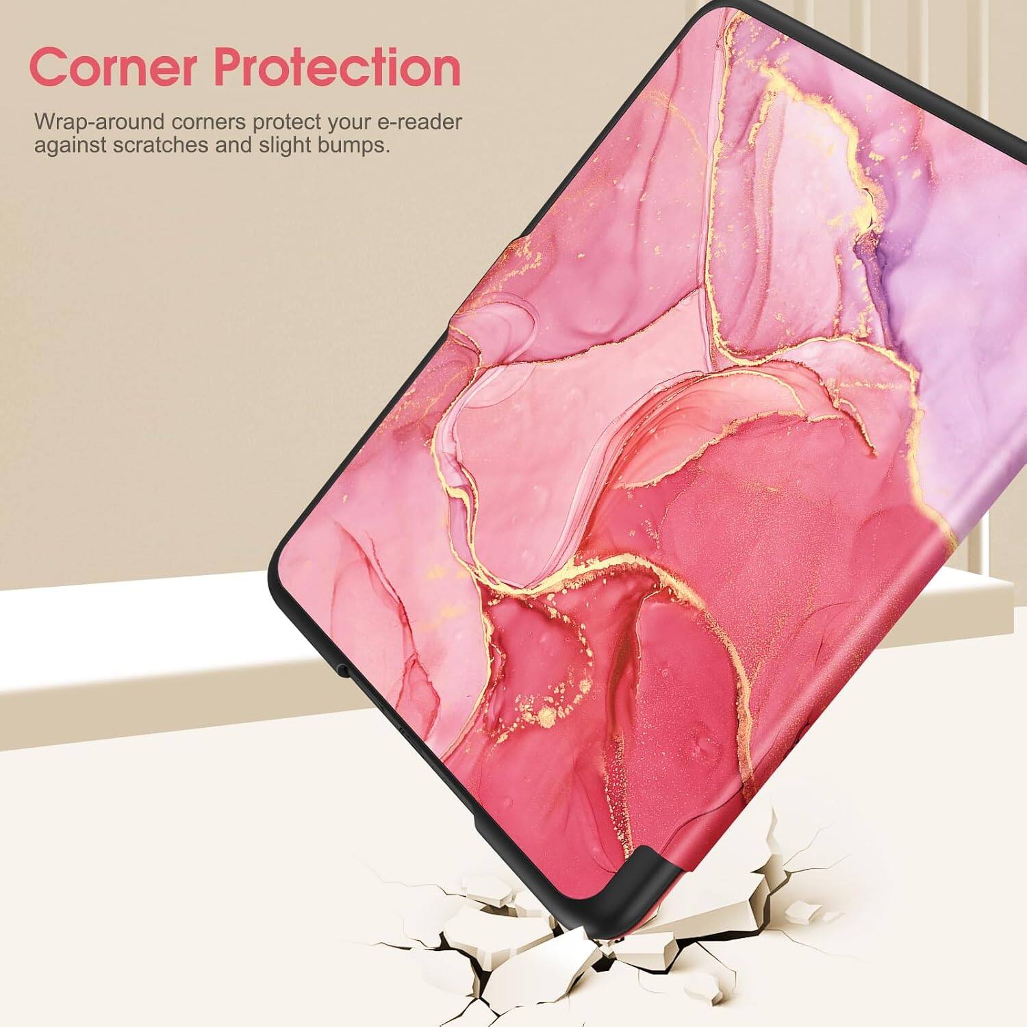 Corner Protection  
Wrap-around corners protect your e-reader against scratches and slight bumps.