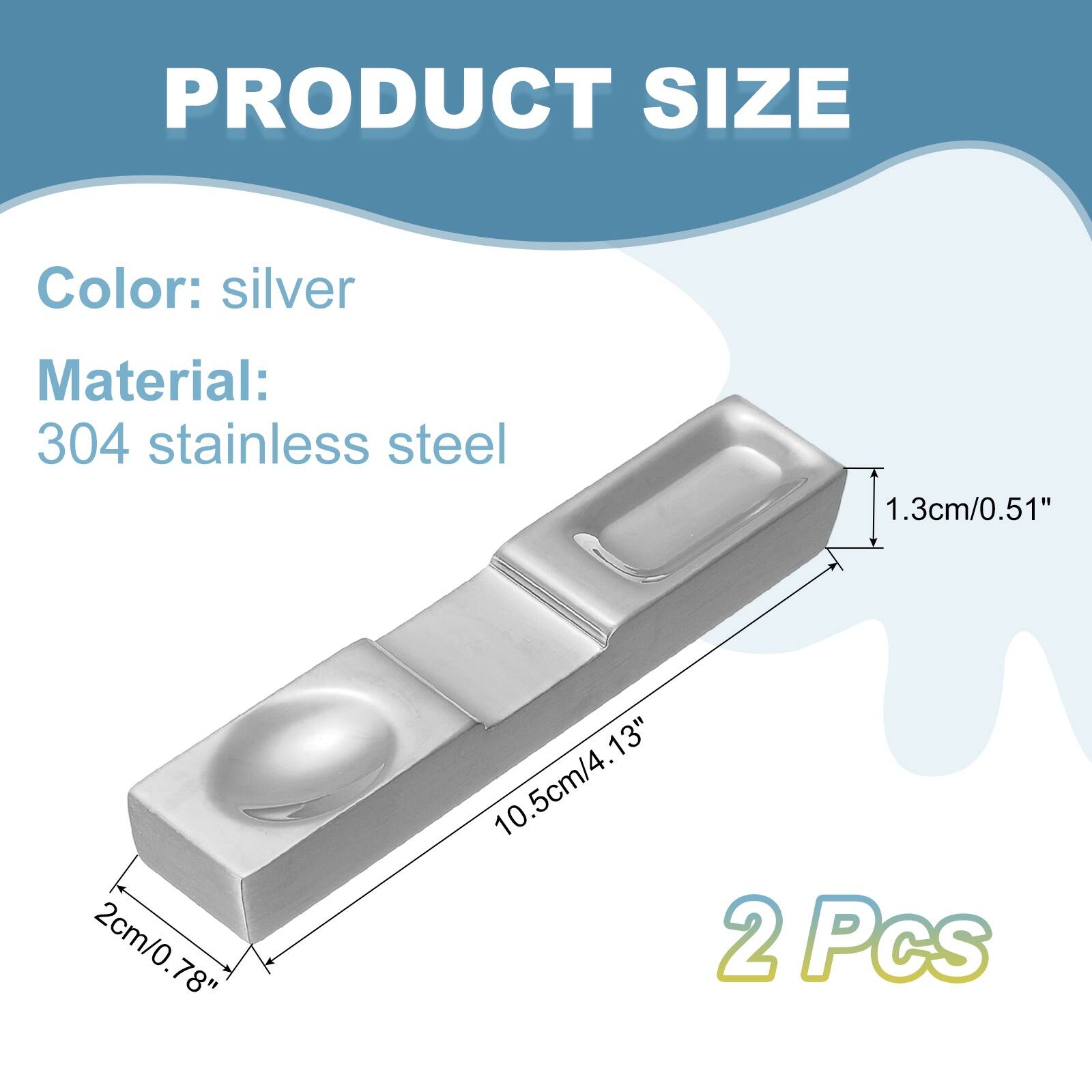 PRODUCT SIZE

Color: silver  
Material: 304 stainless steel

1.3cm/0.51"  
2cm/0.78"  
10.5cm/4.13"  
13"  

2 Pcs