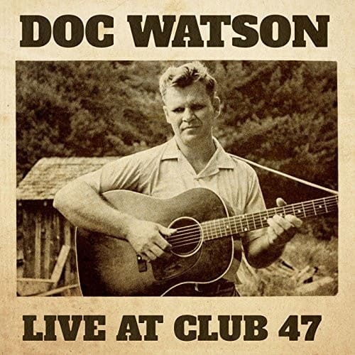 Doc Watson - Live at Club 47  - COMPACT DISCS
