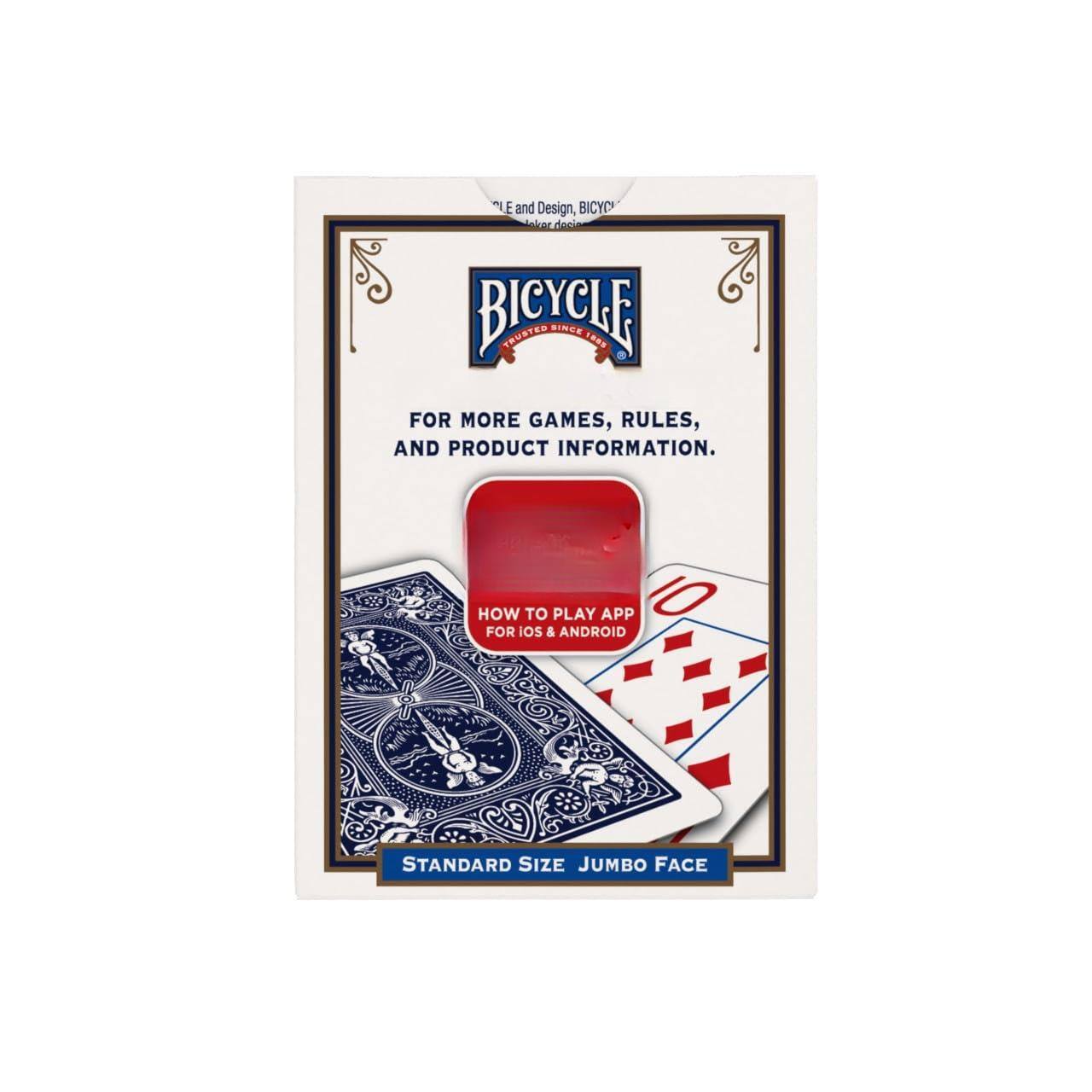 Sure, here is the corrected and grouped text from the image:

---

**BICYCLE**

*TRUSTED SINCE 1885*

FOR MORE GAMES, RULES, AND PRODUCT INFORMATION.

HOW TO PLAY APP FOR IOS & ANDROID

STANDARD SIZE JUMBO FACE

---

**Design, BICYCLE**

---

**"L" E and D**

---

**FOR MORE GAMES, RULES, AND PRODUCT INFORMATION.**

---

**HOW TO PLAY APP FOR IOS & ANDROID**

---

**STANDARD SIZE JUMBO FACE**