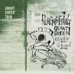 Front Standard. Remembering Grant Green [CD].