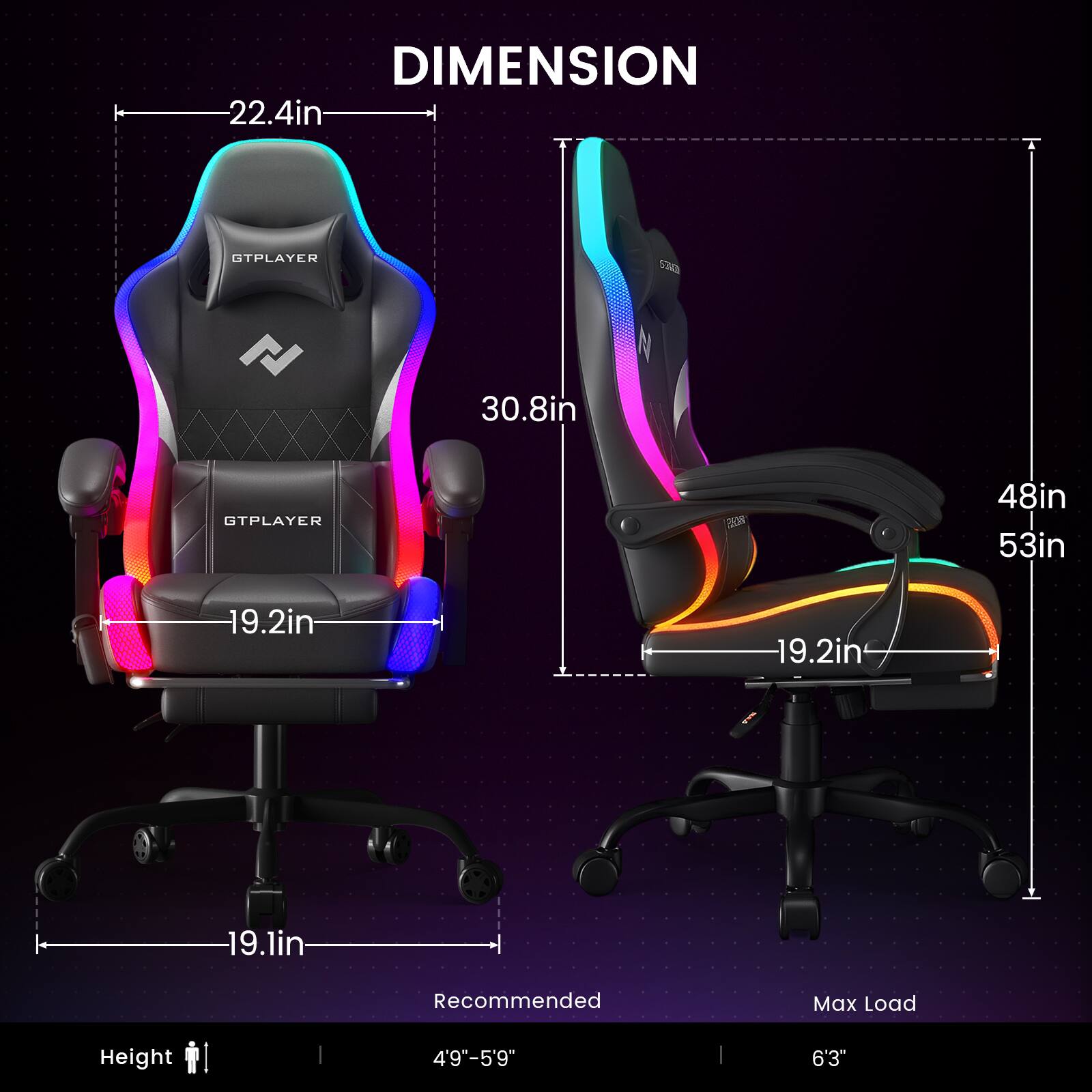 DIMENSION  
22.4in  
30.8in  
19.2in  
19.1in  
48in  
53in  

Recommended Max Load Height  
4'9" - 5'9"  
6'3"