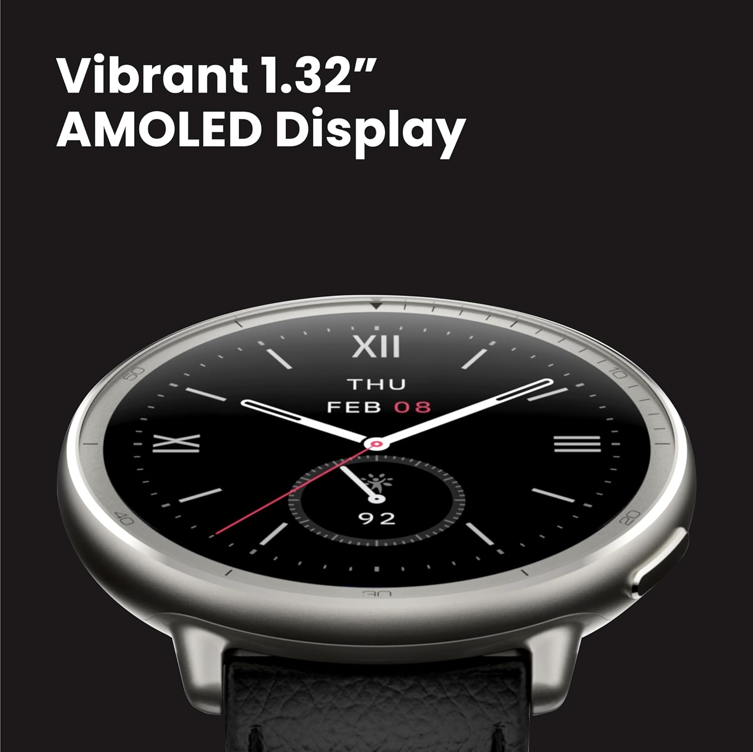 Vibrant 1.32" AMOLED Display 17 XII THU FEB 08 - IX  40 I 92 02 I an