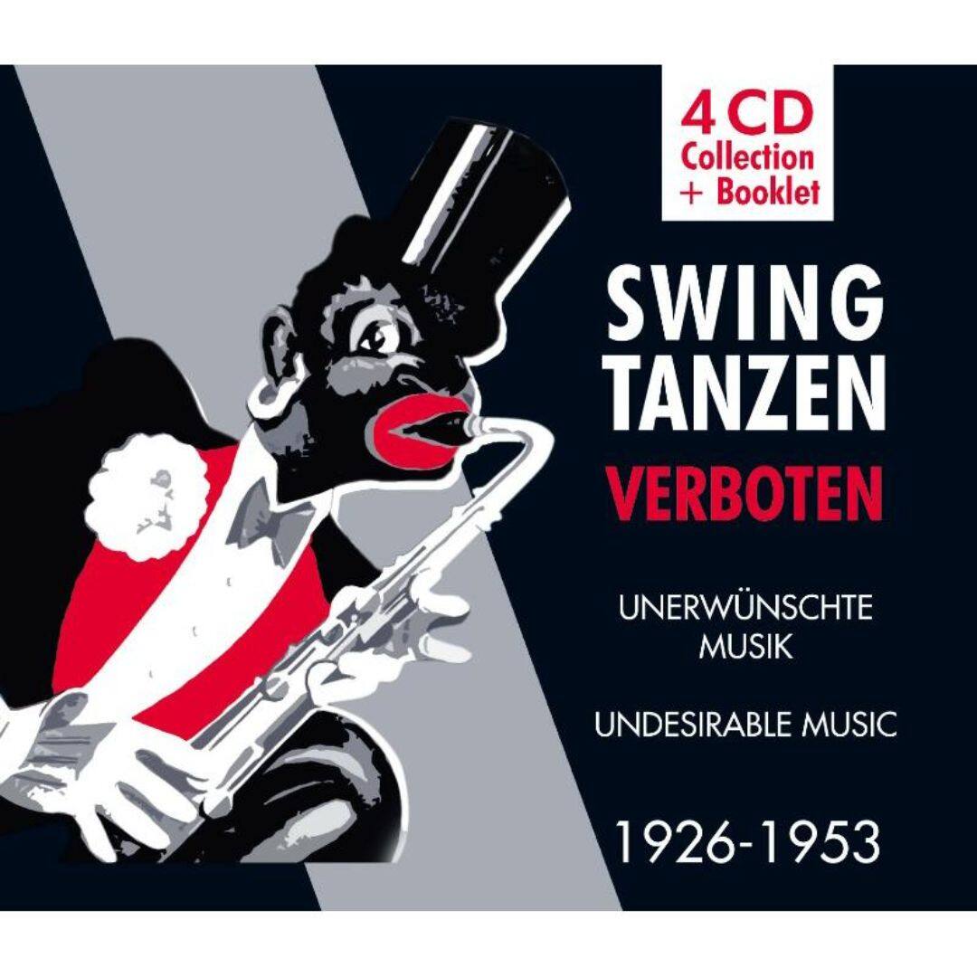 Best Buy: Swing Tanzen Verboten: Undesirable Music 1926-1953 [CD]