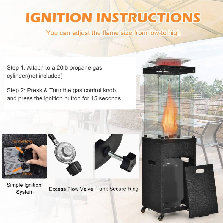 IGNITION INSTRUCTIONS  
You can adjust the flame size from low to high  

Step 1: Attach to a 20lb propane gas cylinder (not included)  

Step 2: Press & Turn the gas control knob and press the ignition button for 15 seconds  

Turn & Hold  
Press  

Simple Ignition System  
Excess Flow Valve  
Tank Secure Ring