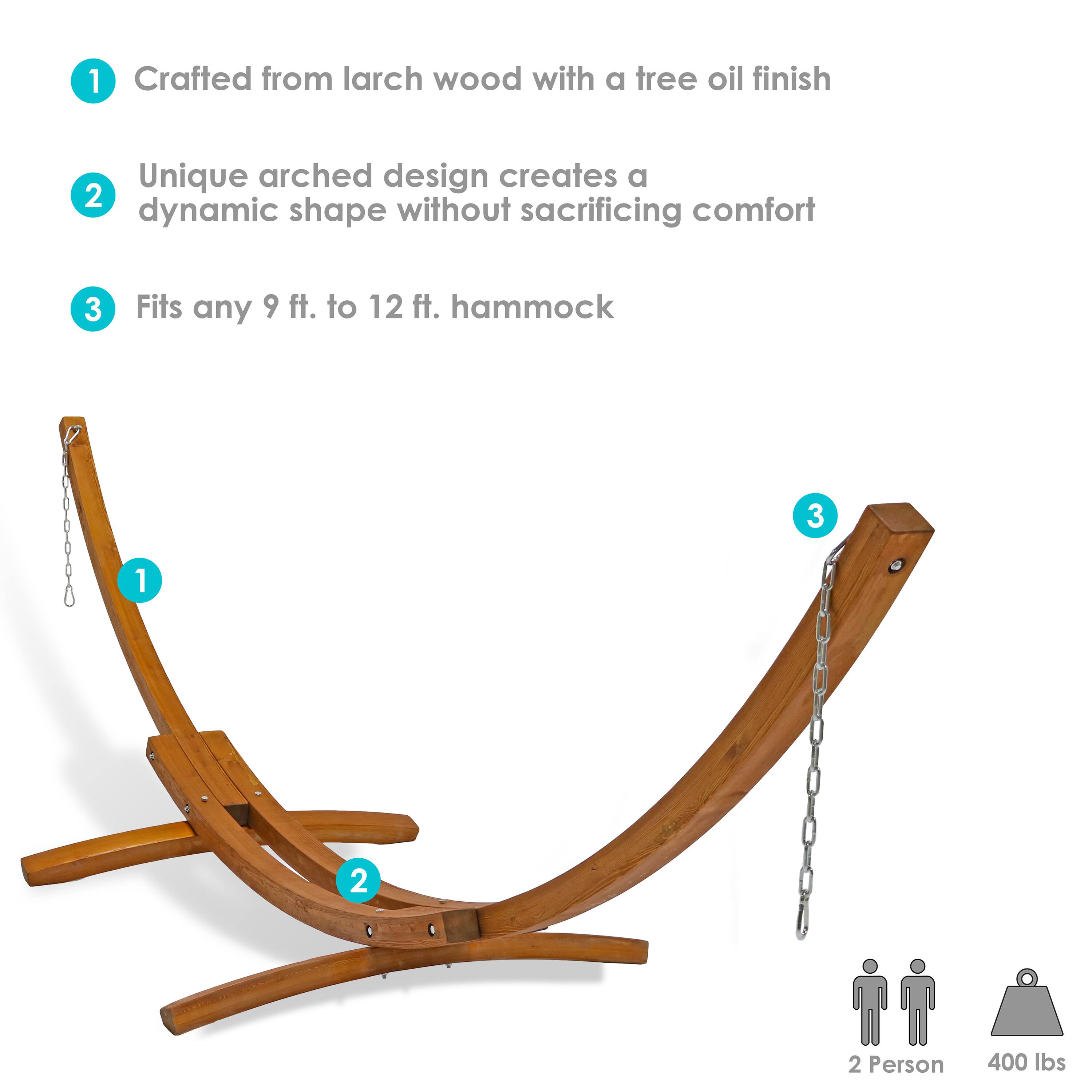 1. Crafted from larch wood with a tree oil finish
2. Unique arched design creates a dynamic shape without sacrificing comfort
3. Fits any 9 ft. to 12 ft. hammock

2 Person 400 lbs