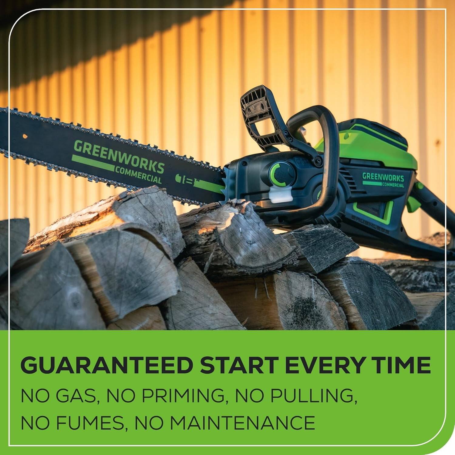 GREENWORKS COMMERCIAL

GUARANTEED START EVERY TIME
NO GAS, NO PRIMING, NO PULLING, NO FUMES, NO MAINTENANCE
