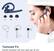 Tailored Fit
Switch between left and right ear at will
S M L
45°
180°
360°
