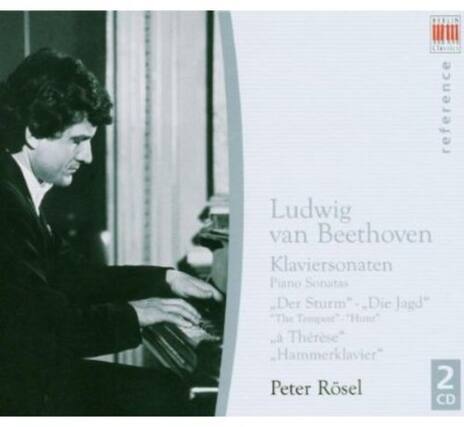 Ludwig van Beethoven
Klaviersonaten
Piano Sonatas
"Der Sturm" "Die Jagd"
"The Tempest" "Hunt"
"La Thérèse"
"Hammerklavier"
Peter Rösel
2 CD
