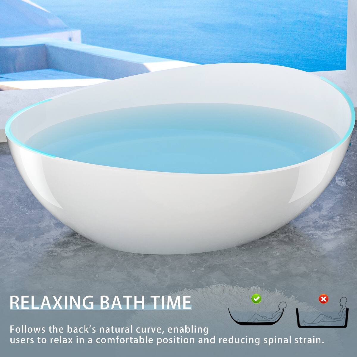 RELAXING BATH TIME

Follows the back's natural curve, enabling users to relax in a comfortable position and reducing spinal strain.