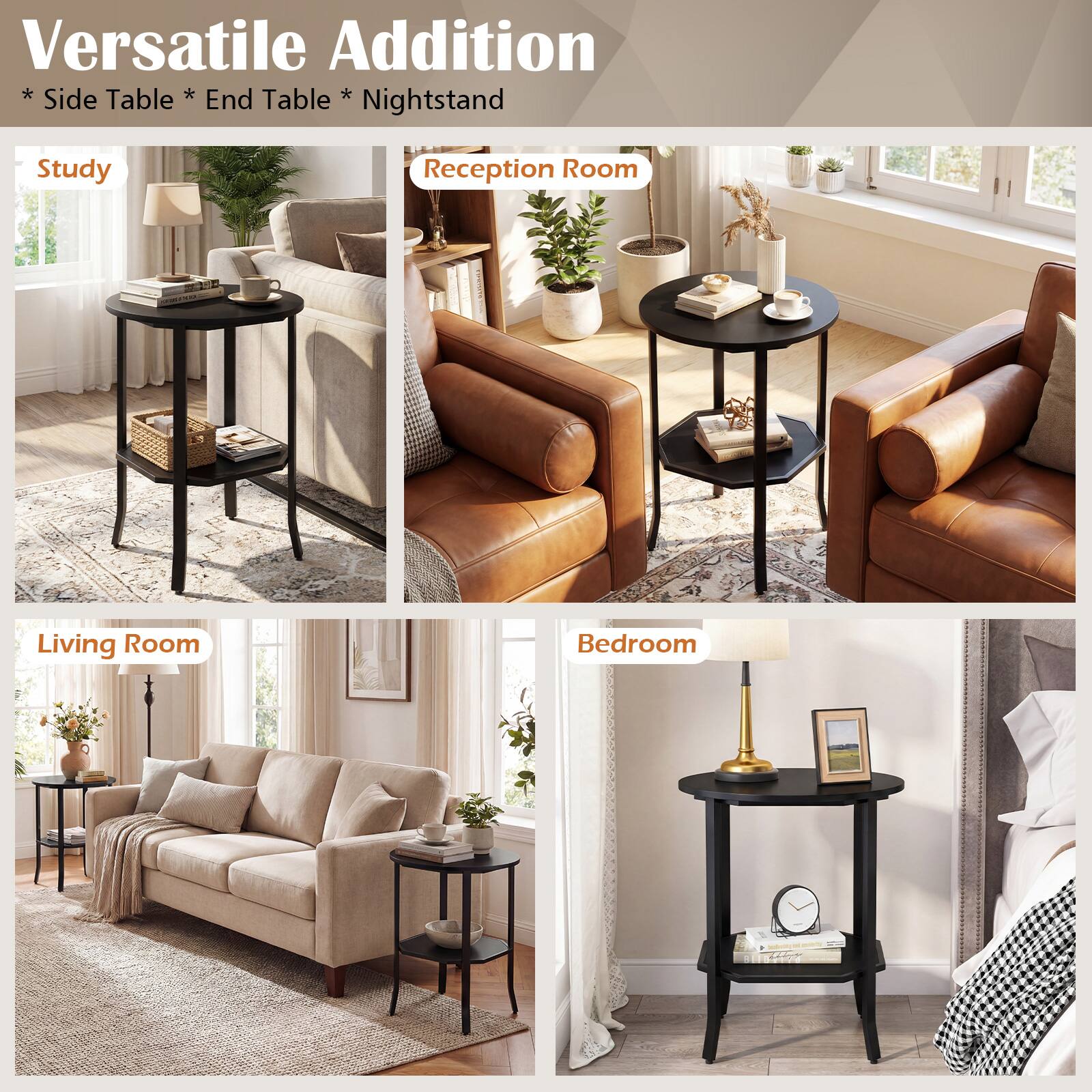 Versatile Addition Side Table * End Table * Nightstand

Study
Reception Room
Living Room
Bedroom