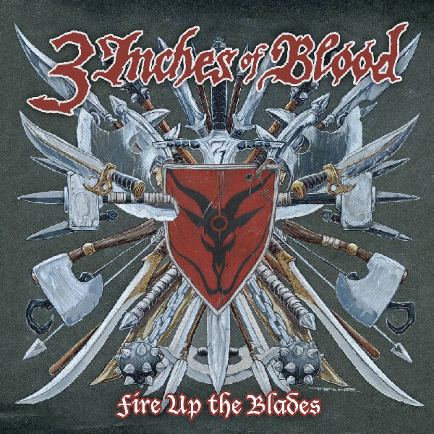 3 Inches of Blood  
Fire Up the Blades