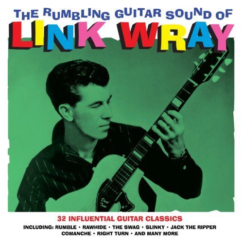 The Rumbling Guitar Sounds of Link Wray [LP] - VINYL
