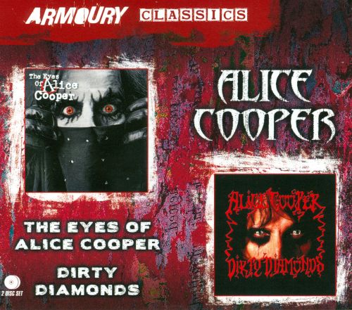  The Eyes of Alice Cooper/Dirty Diamonds [CD]